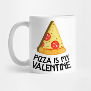 My Valentine Slice Of Pizza Mug